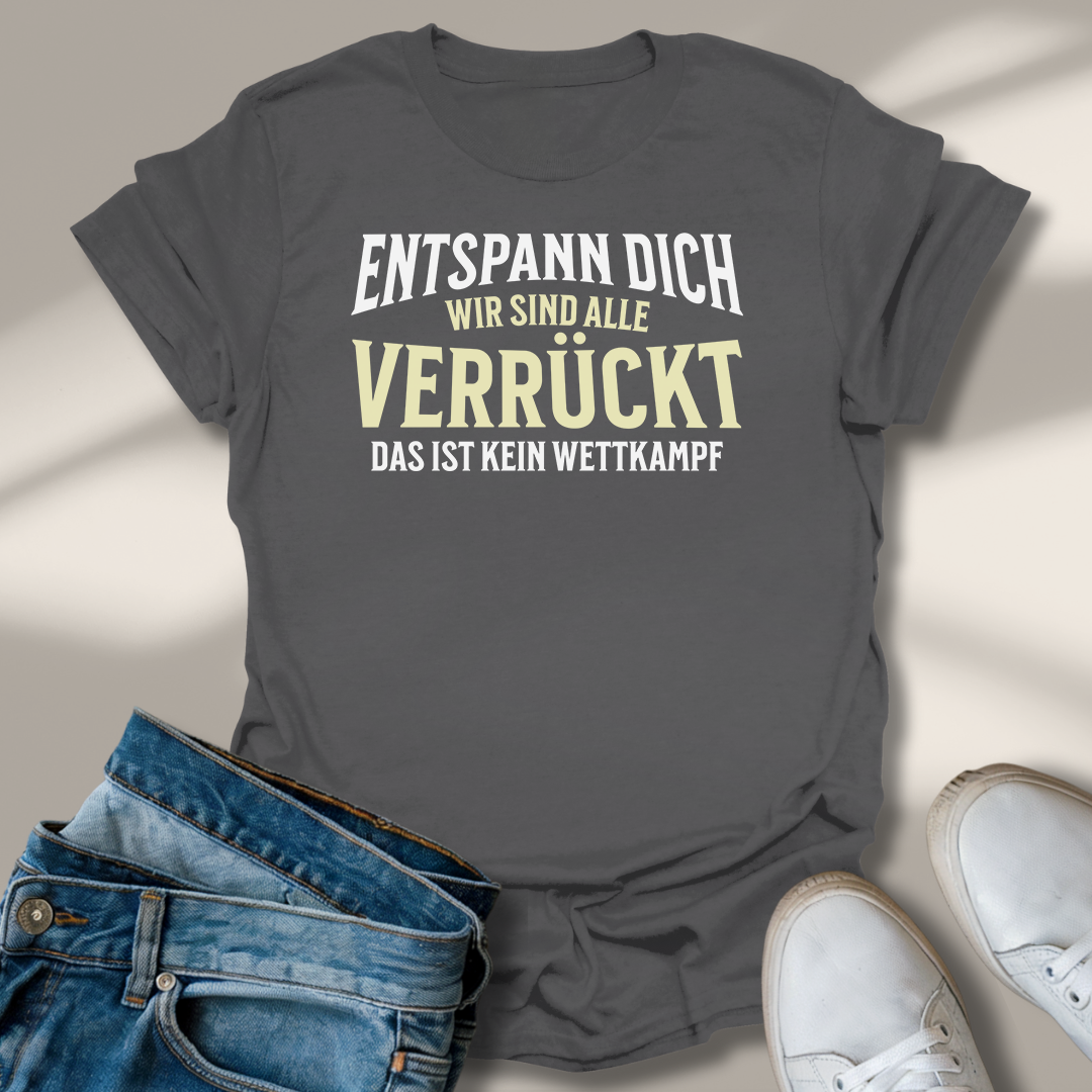 Alle Verrückt Lachmomente T-Shirt