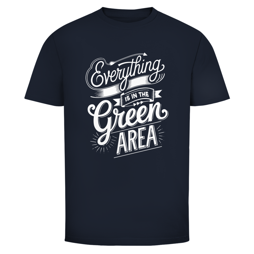 Alles im grünen Bereich Unisex Shirt