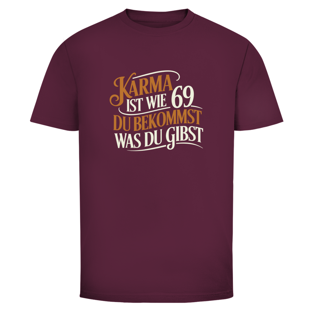 Karma 69 Unisex Shirt