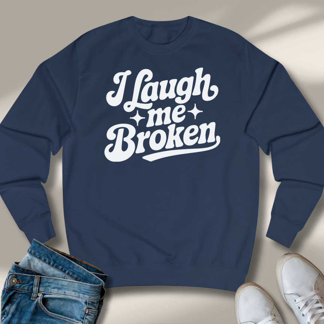 Ich Lach Mich Kaputt Sweatshirt