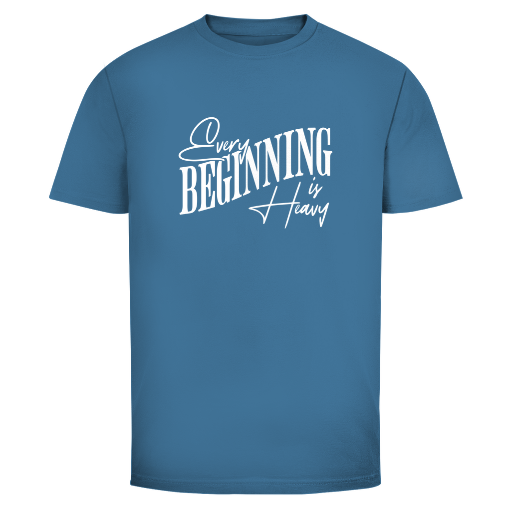 Aller Anfang ist schwer Unisex Shirt