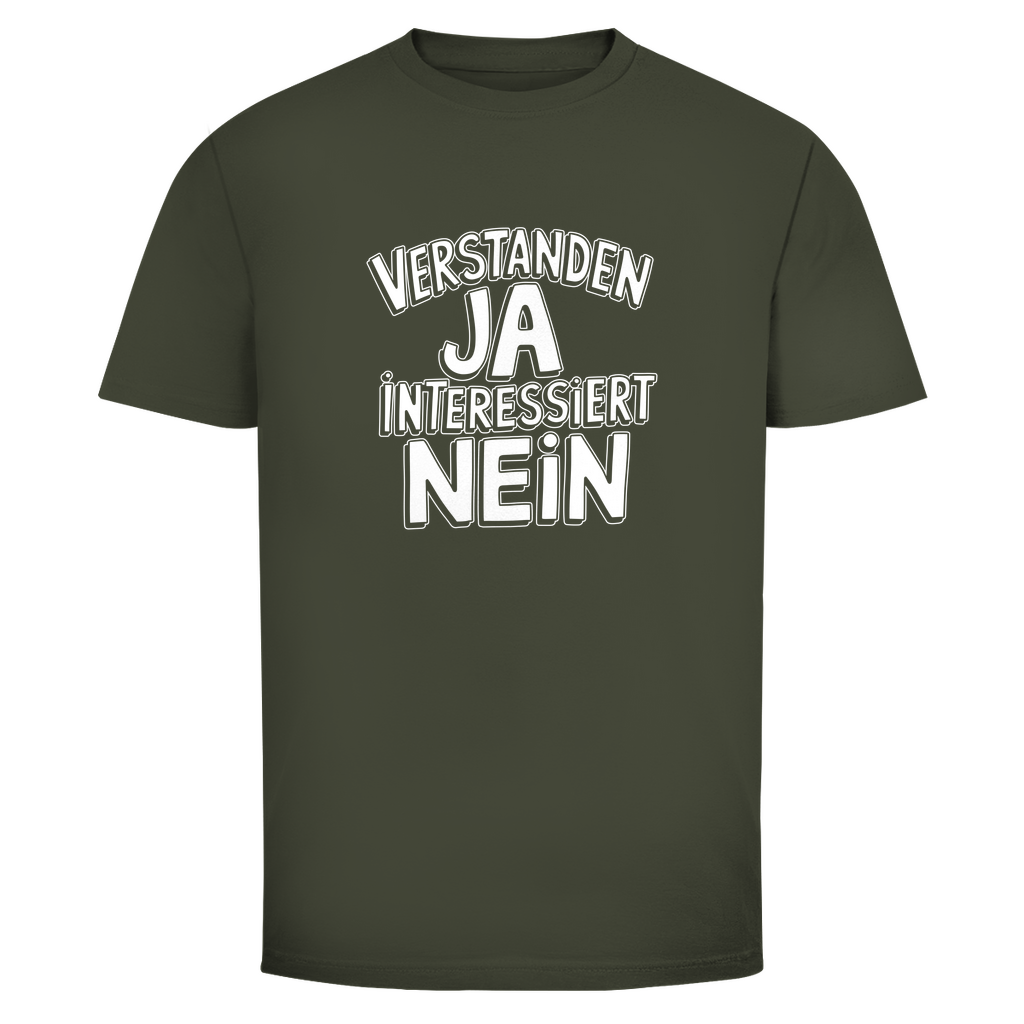Verstanden ja Interessiert nein Unisex Shirt
