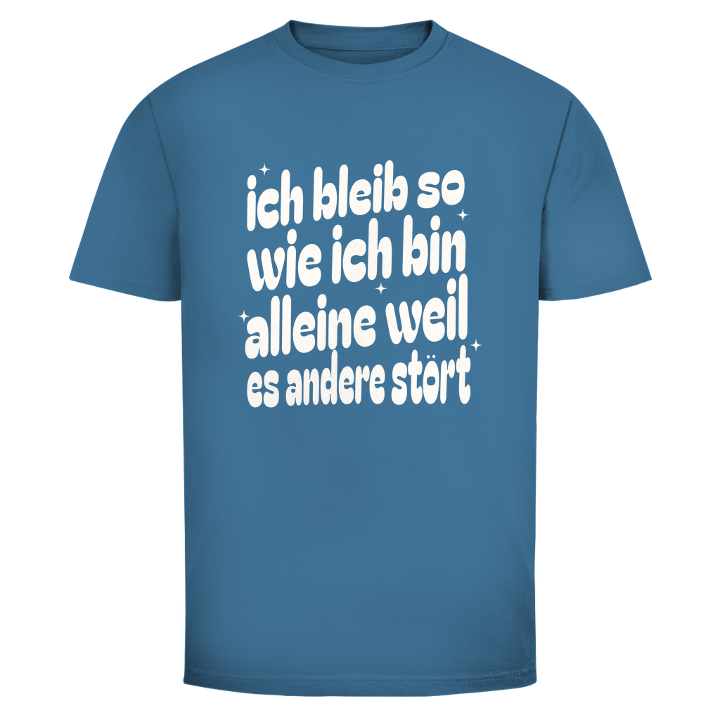 Ich bleib so Unisex Shirt