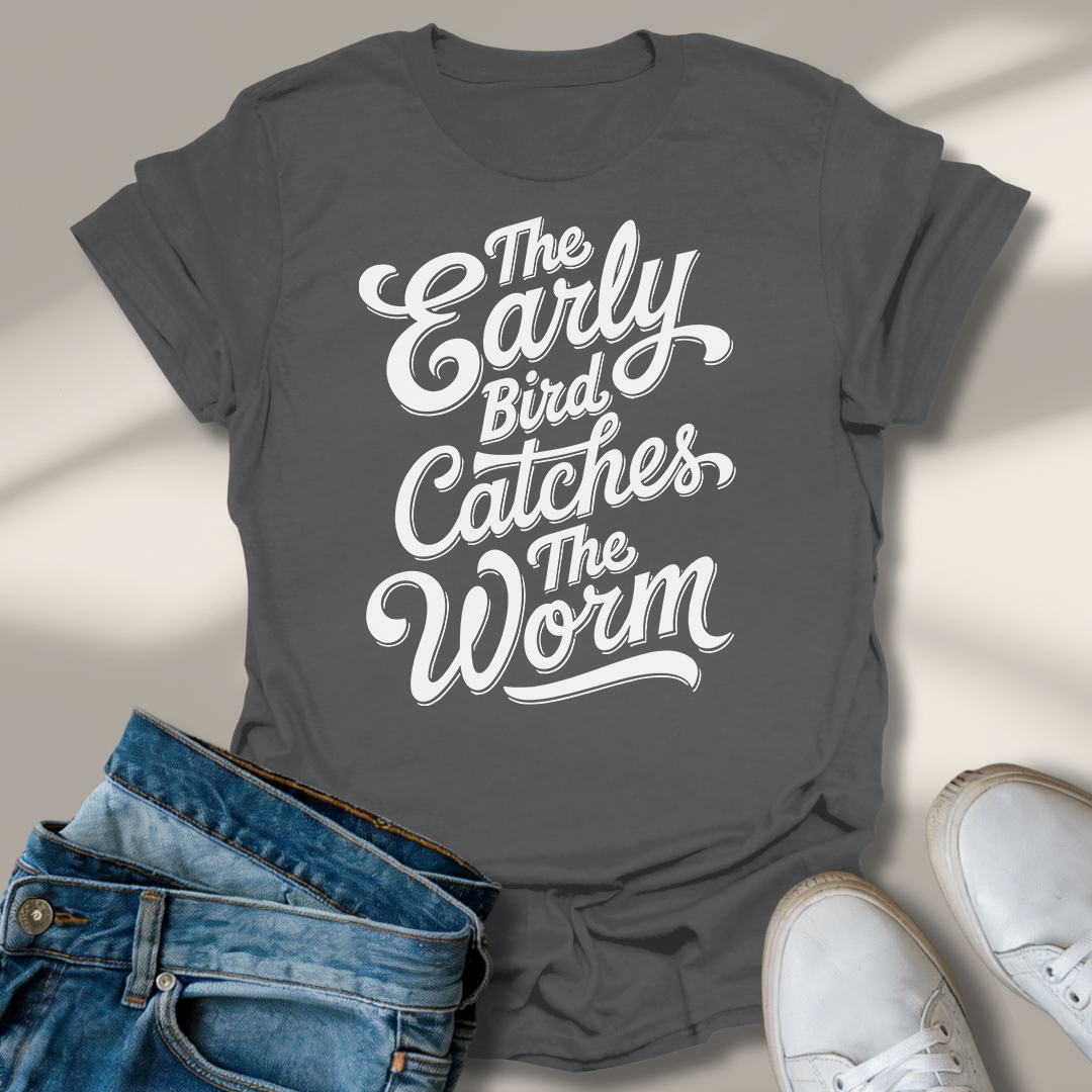 Der Frühe Vogel Fängt Den Wurm T-Shirt