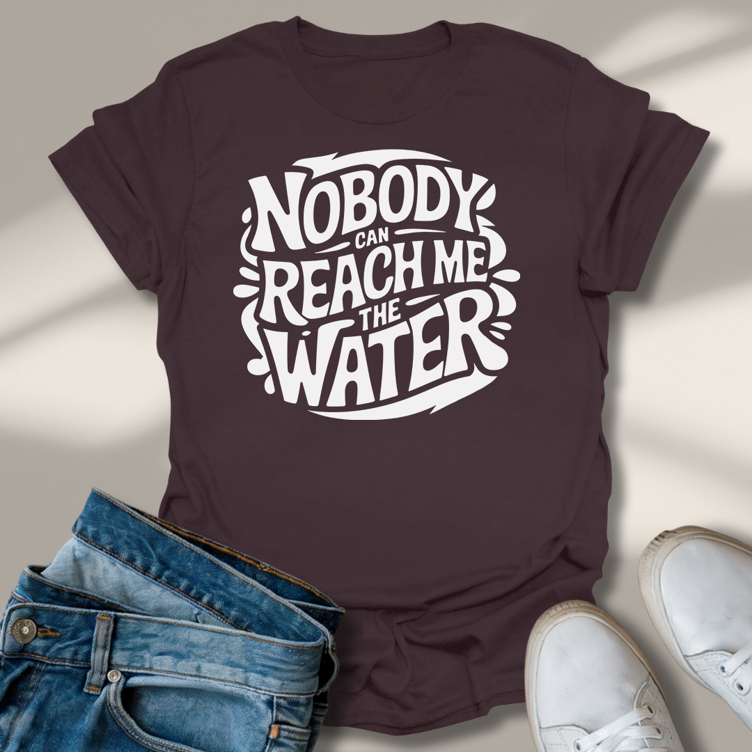 Niemand Kann Mir Das Wasser Reichen T-Shirt