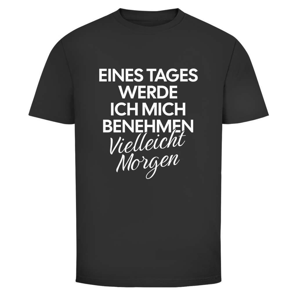 Benehmen Unisex Shirt