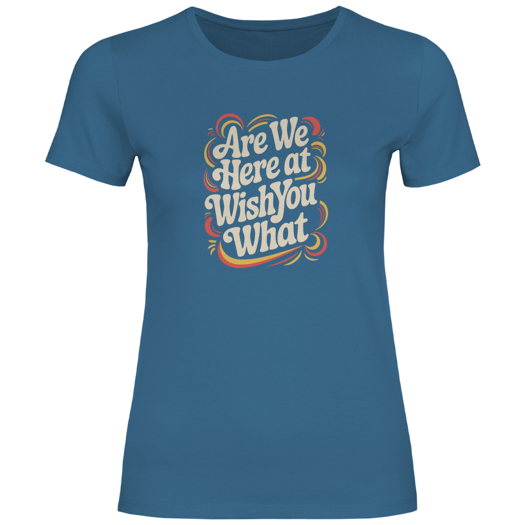 Sind wir hier bei wünsch dir was Damen Shirt