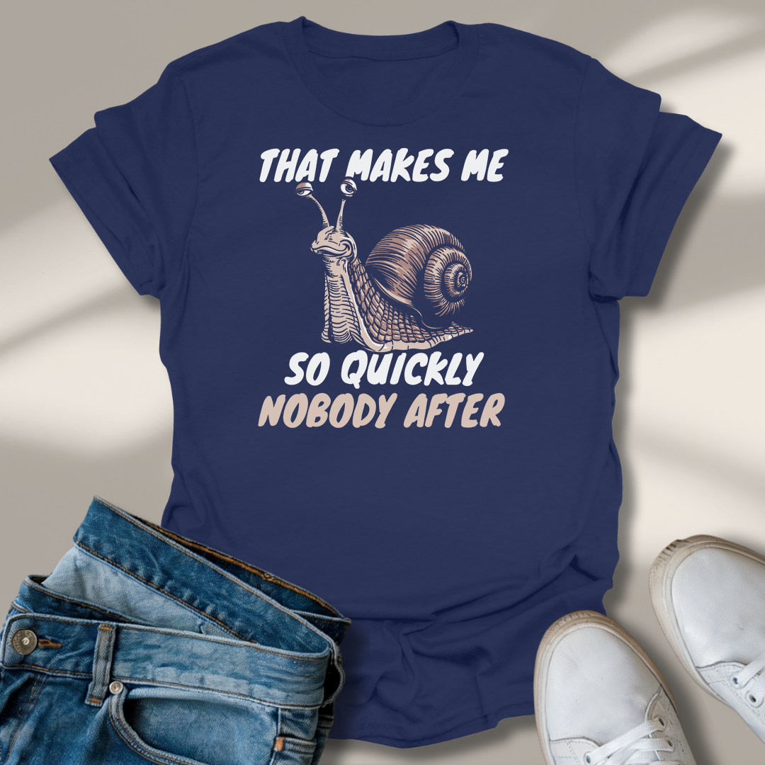 Das Macht Mir So Schnell Niemand Nach T-Shirt