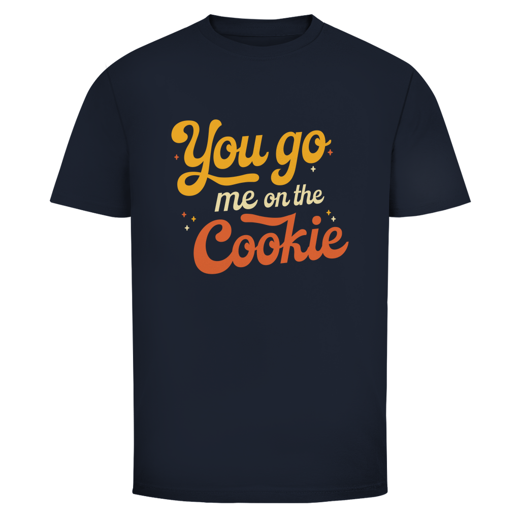 Du gehst mir auf den Keks Unisex Shirt