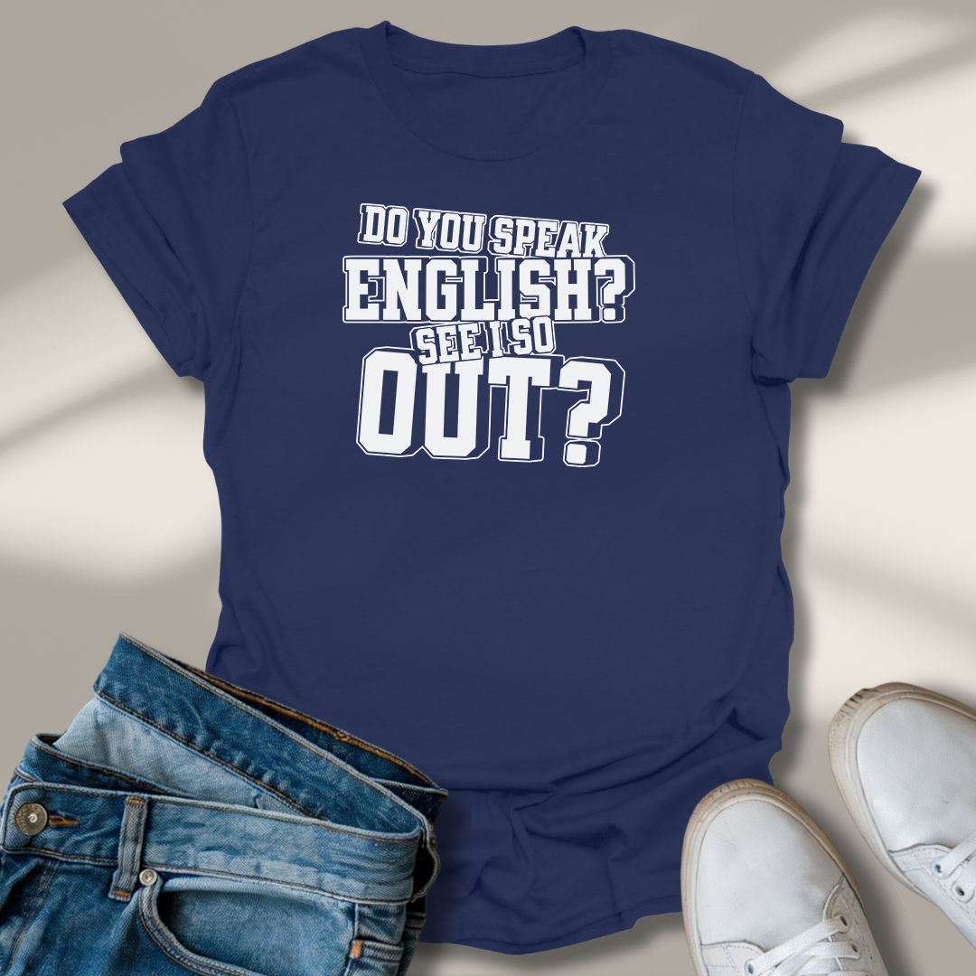 Sprichst Du Englisch? T-Shirt