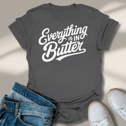 Alles In Butter T-Shirt
