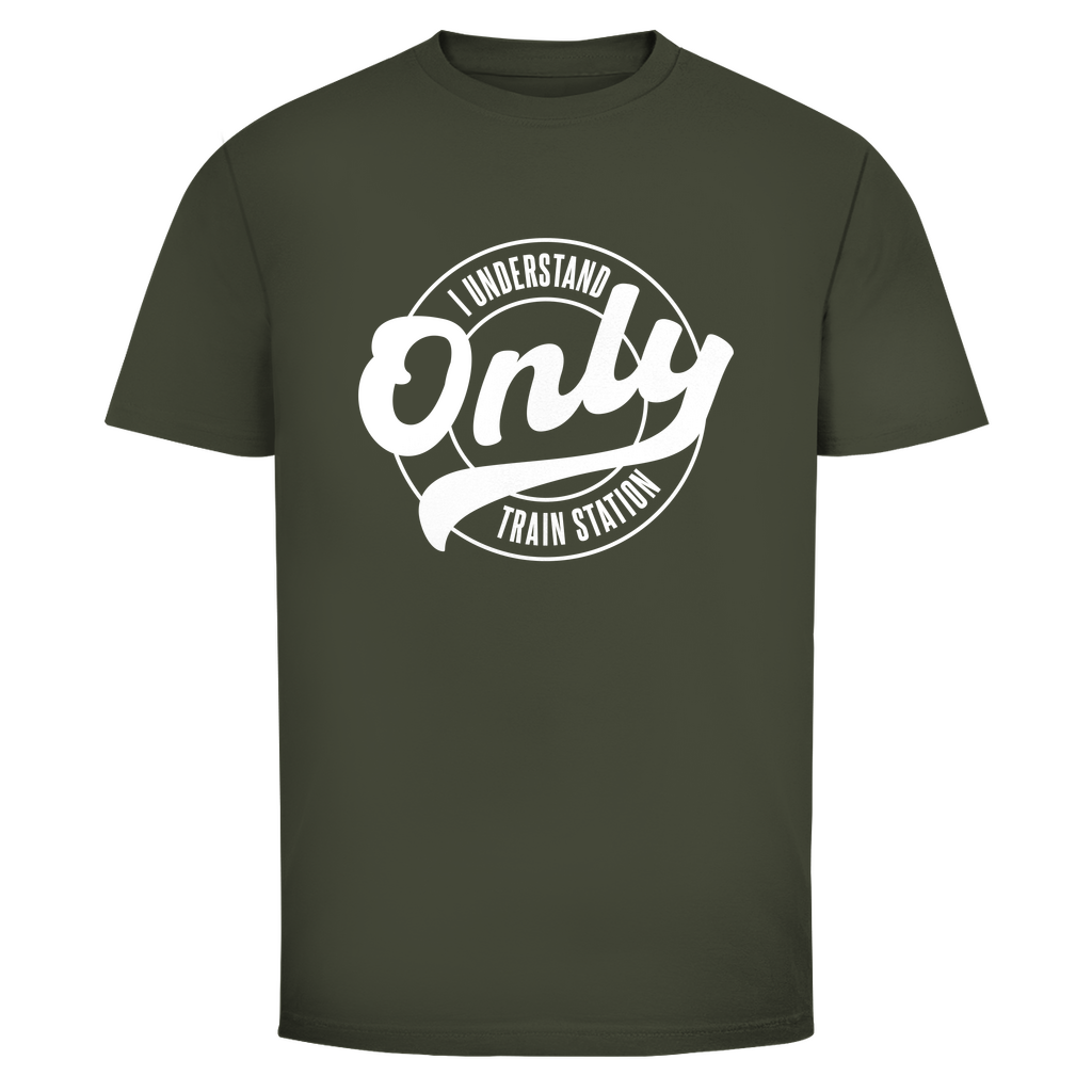 Ich verstehe nur Bahnhof Unisex Shirt