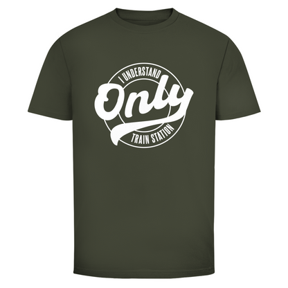 Ich verstehe nur Bahnhof Unisex Shirt