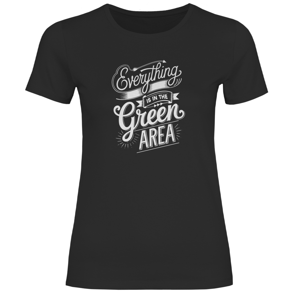 Alles im grünen Bereich Damen Shirt