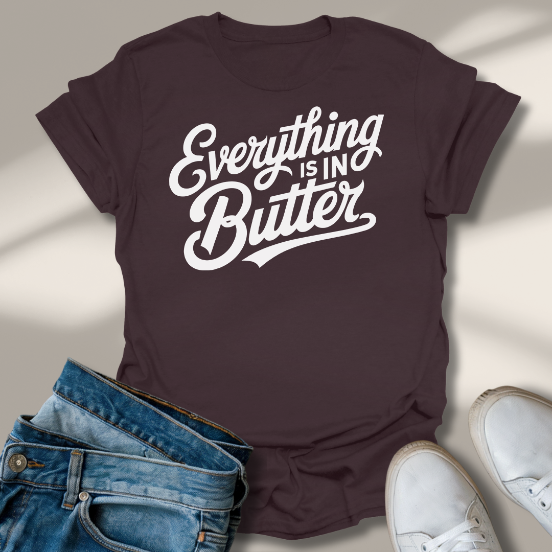 Alles In Butter T-Shirt