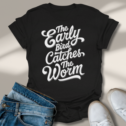 Der Frühe Vogel Fängt Den Wurm T-Shirt
