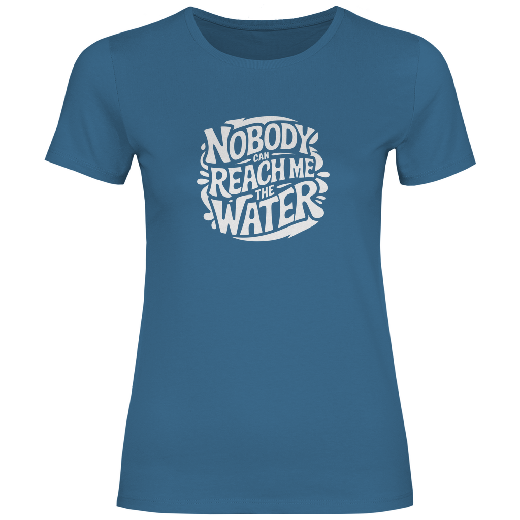 Niemand kann mir das Wasser reichen Damen Shirt