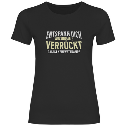 Alle verrückt Damen Shirt