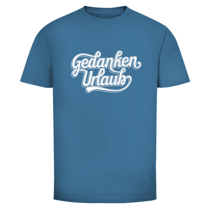 Gedanken Urlaub Unisex Shirt