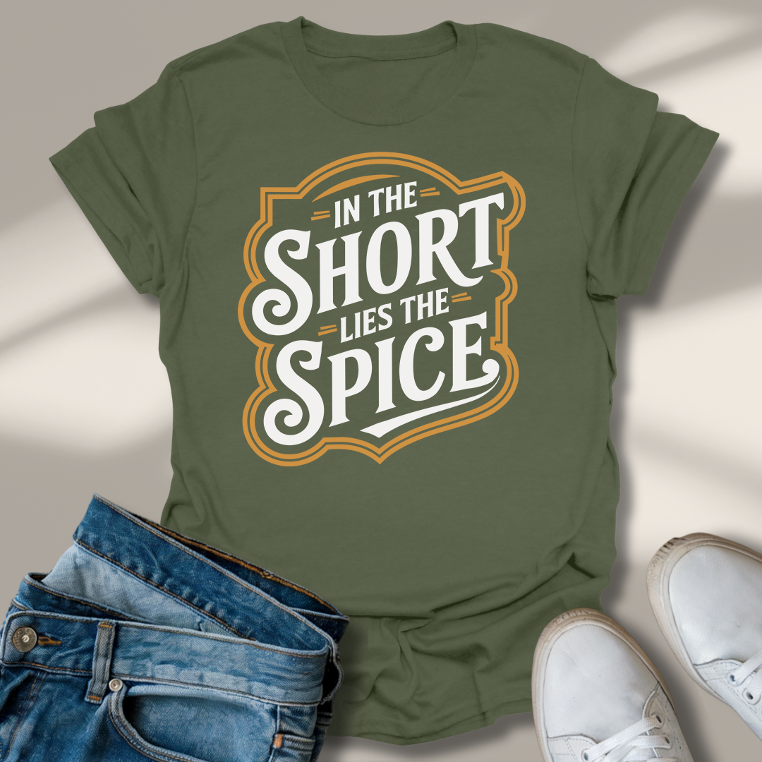 In Der Kürze Liegt Die Würze T-Shirt