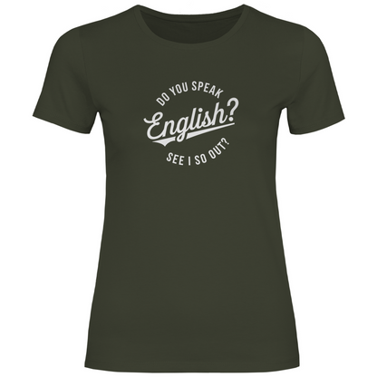 Sprichst du Englisch? Damen Shirt