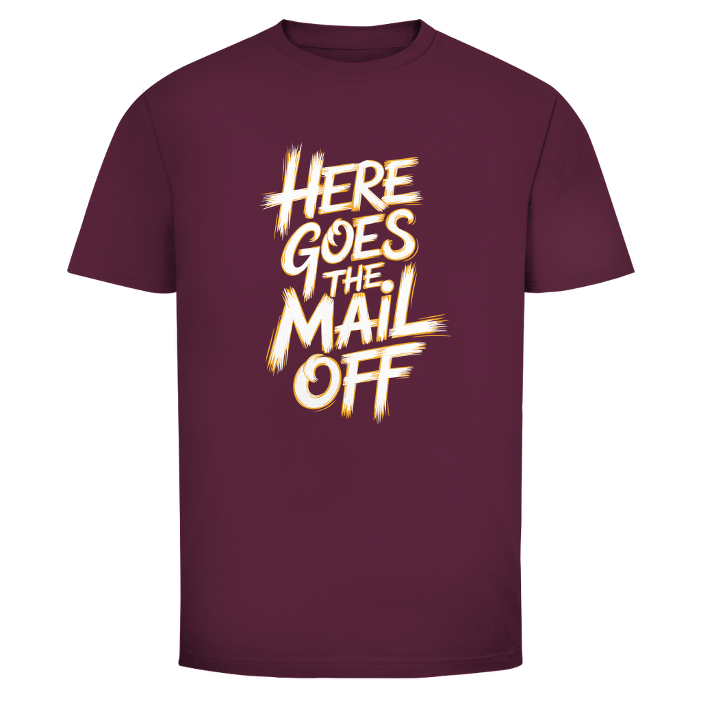 Hier geht die Post ab Unisex Shirt