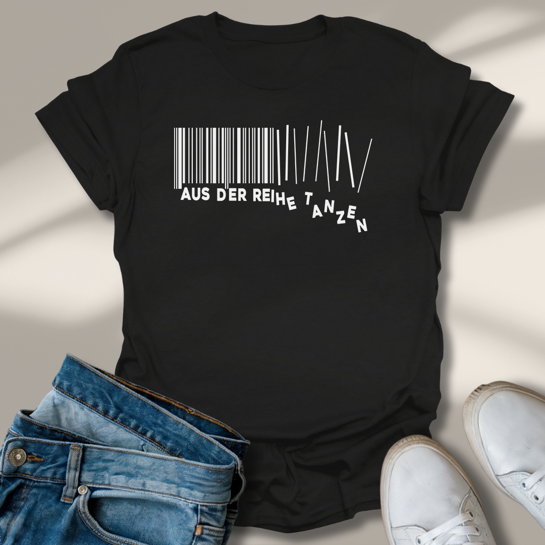 Aus Der Reihe Tanzen Lachmomente T-Shirt