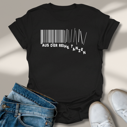 Aus Der Reihe Tanzen Lachmomente T-Shirt