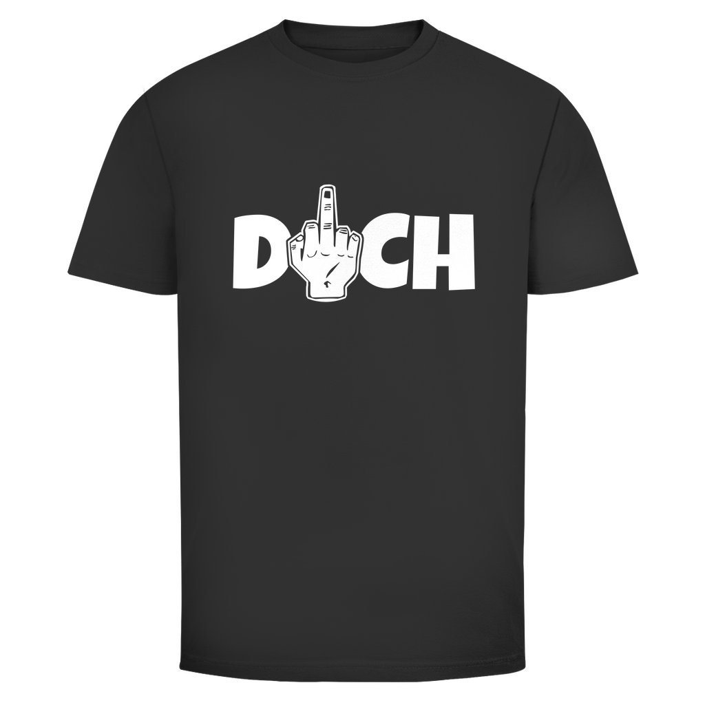 F*ck Dich Unisex Shirt