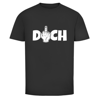 F*ck Dich Unisex Shirt