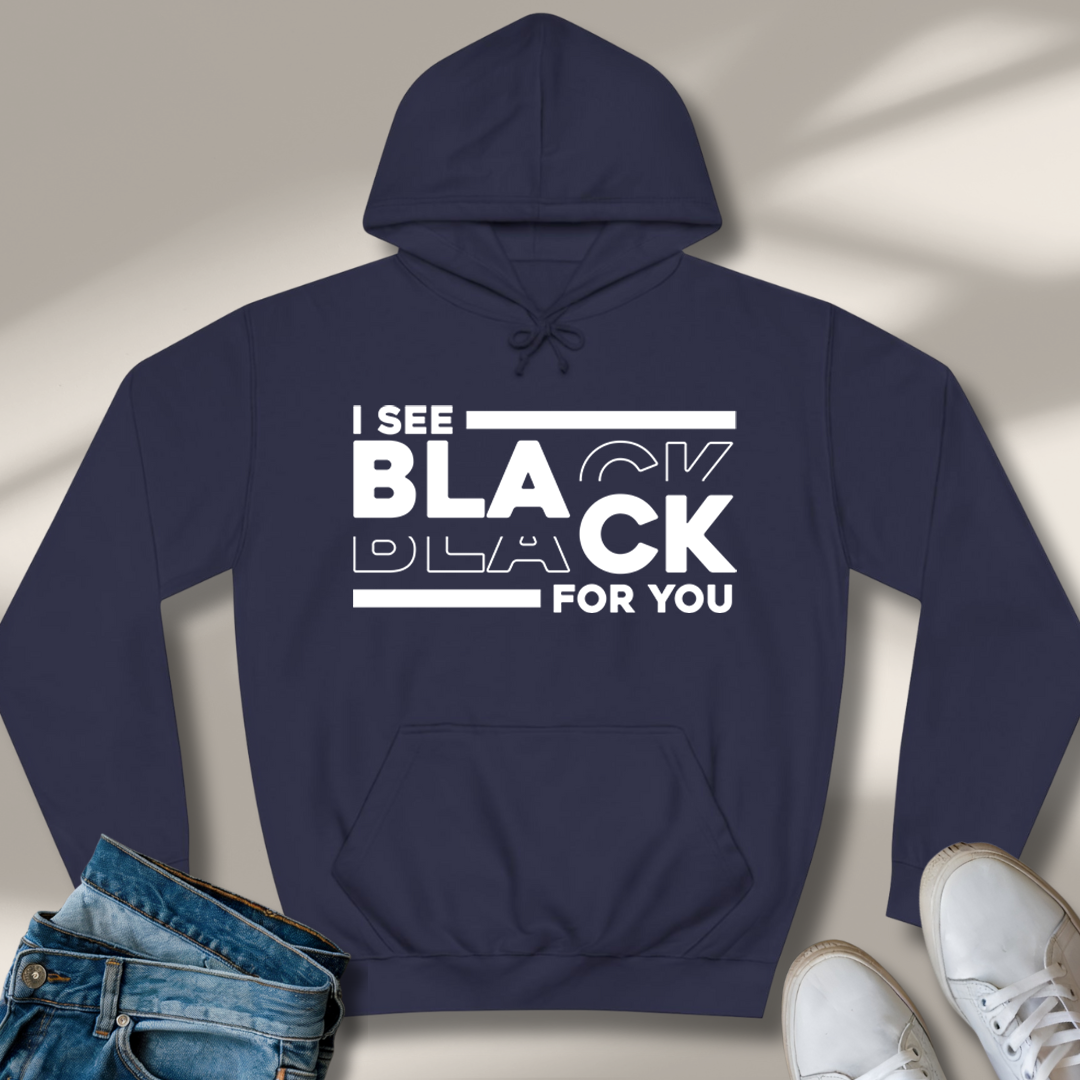 Ich Seh Schwarz Für Dich Hoodie
