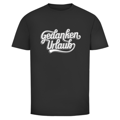 Gedanken Urlaub Unisex Shirt