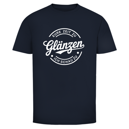 Eure Zeit zu glänzen Unisex Shirt