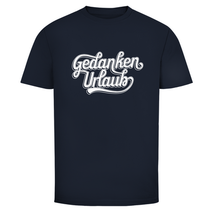 Gedanken Urlaub Unisex Shirt