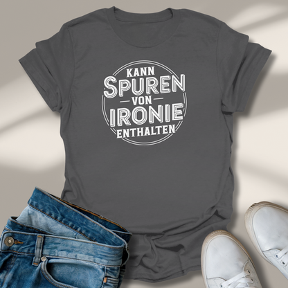 Kann Spuren Von Ironie Enthalten Lachmomente T-Shirt