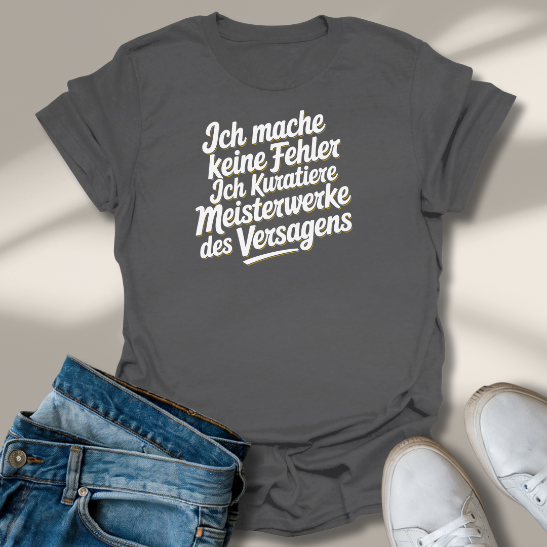 Fehler & Meisterwerke T-Shirt