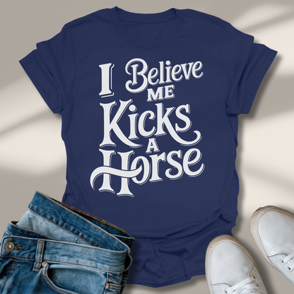 Ich Glaub Mich Tritt Ein Pferd T-Shirt