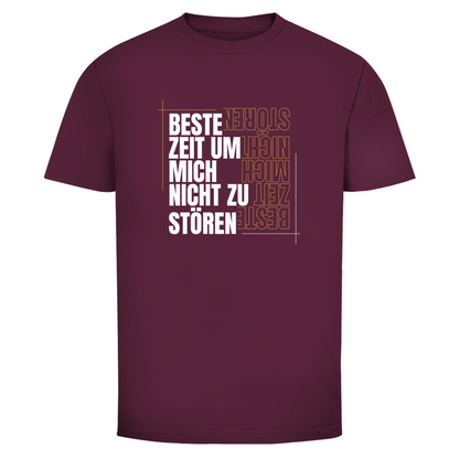 Beste Zeit um nicht zu stören Unisex Shirt