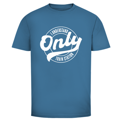 Ich verstehe nur Bahnhof Unisex Shirt