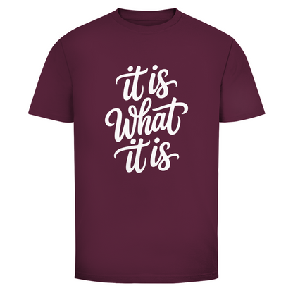 Es ist was es ist Unisex Shirt