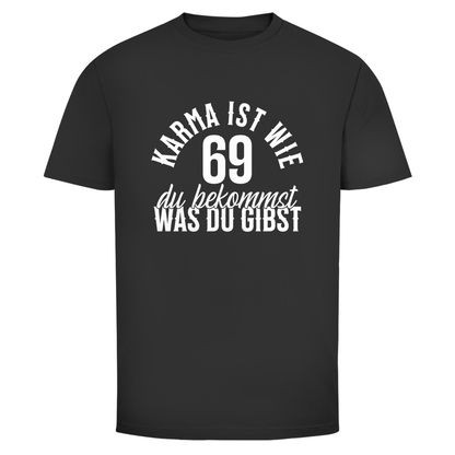 Karma 69 Unisex Shirt
