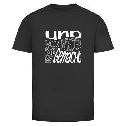 Zack unbeliebt gemacht Unisex Shirt