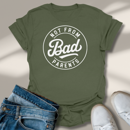 Nicht Von Schlechten Eltern T-Shirt