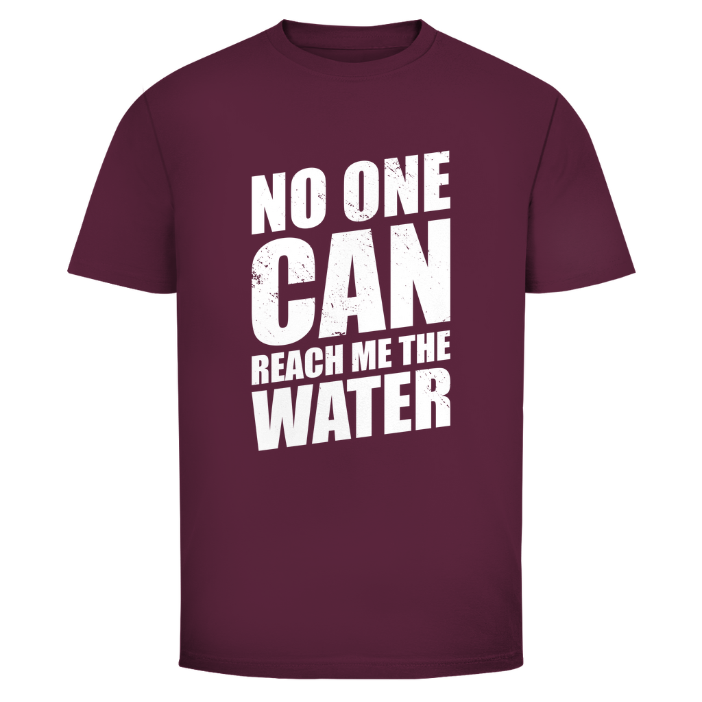Niemand kann mir das Wasser reichen Unisex Shirt