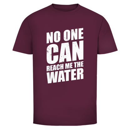 Niemand kann mir das Wasser reichen Unisex Shirt