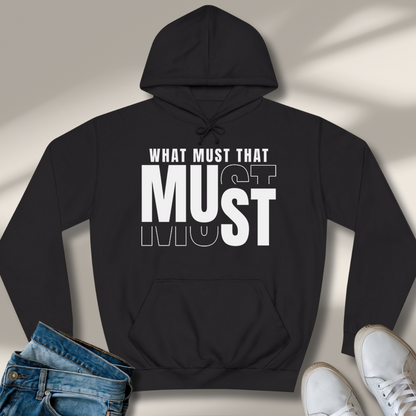 Was Muss Das Muss Hoodie