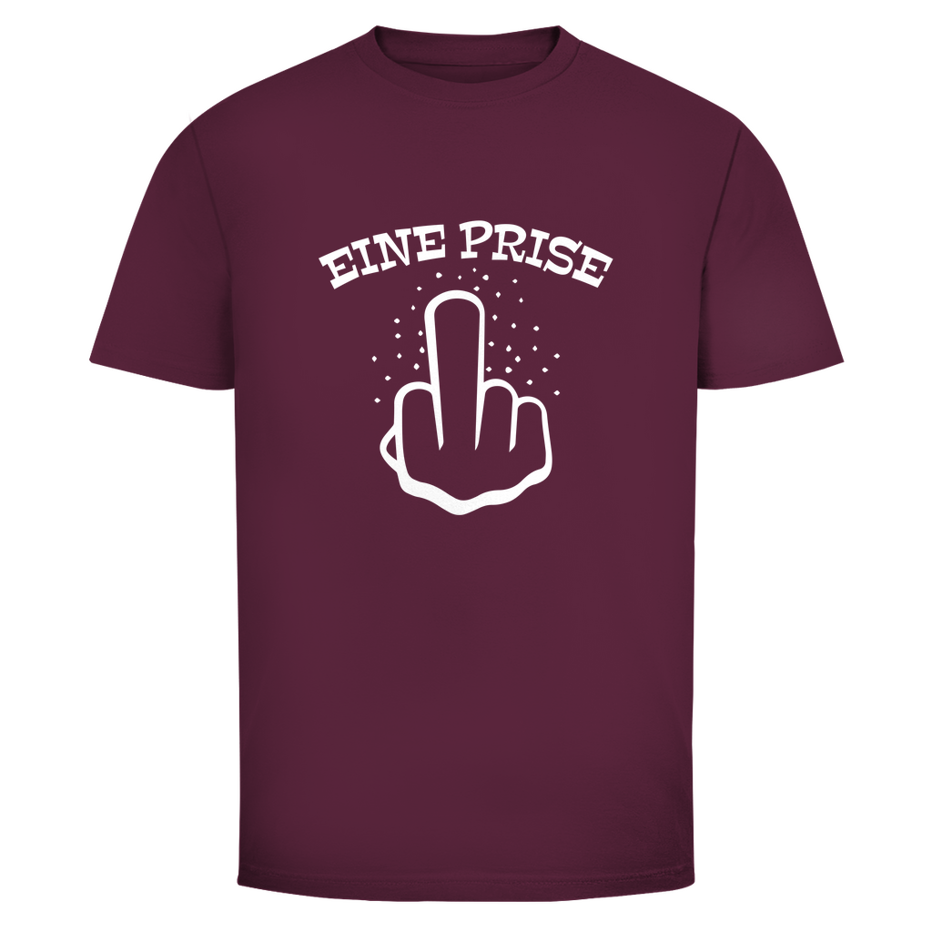 Eine Prise F*ck Dich Unisex Shirt
