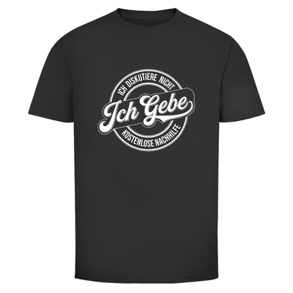 Ich diskutiere nicht Unisex Shirt