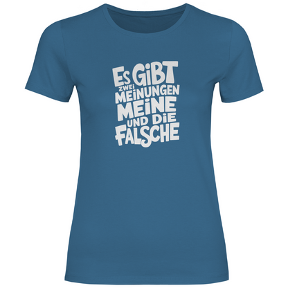Es gibt 2 Meinungen Damen Shirt