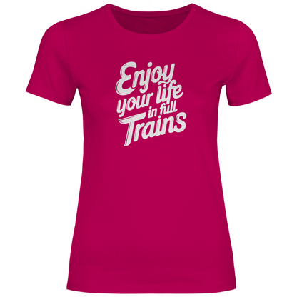 Genieße dein Leben in vollen Zügen Damen Shirt